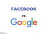 Google vs. Facebook: какой источник лучше для старта? Google vs. Facebook: какой источник лучше для старта?